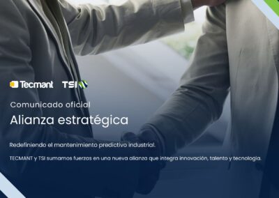 Nueva alianza estratégica entre TECMANT y TSI para reforzar el mantenimiento predictivo y el diagnóstico industrial.